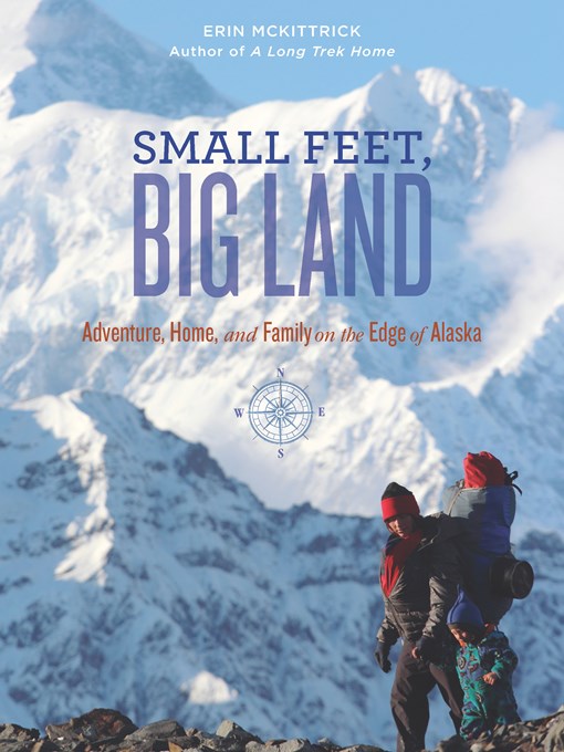 Title details for Small Feet Big Land by Erin McKittrick - Available